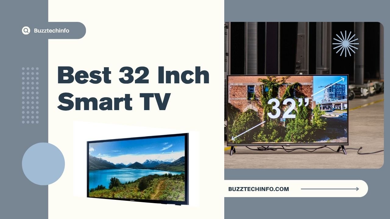 Best 32 Inch Smart TV