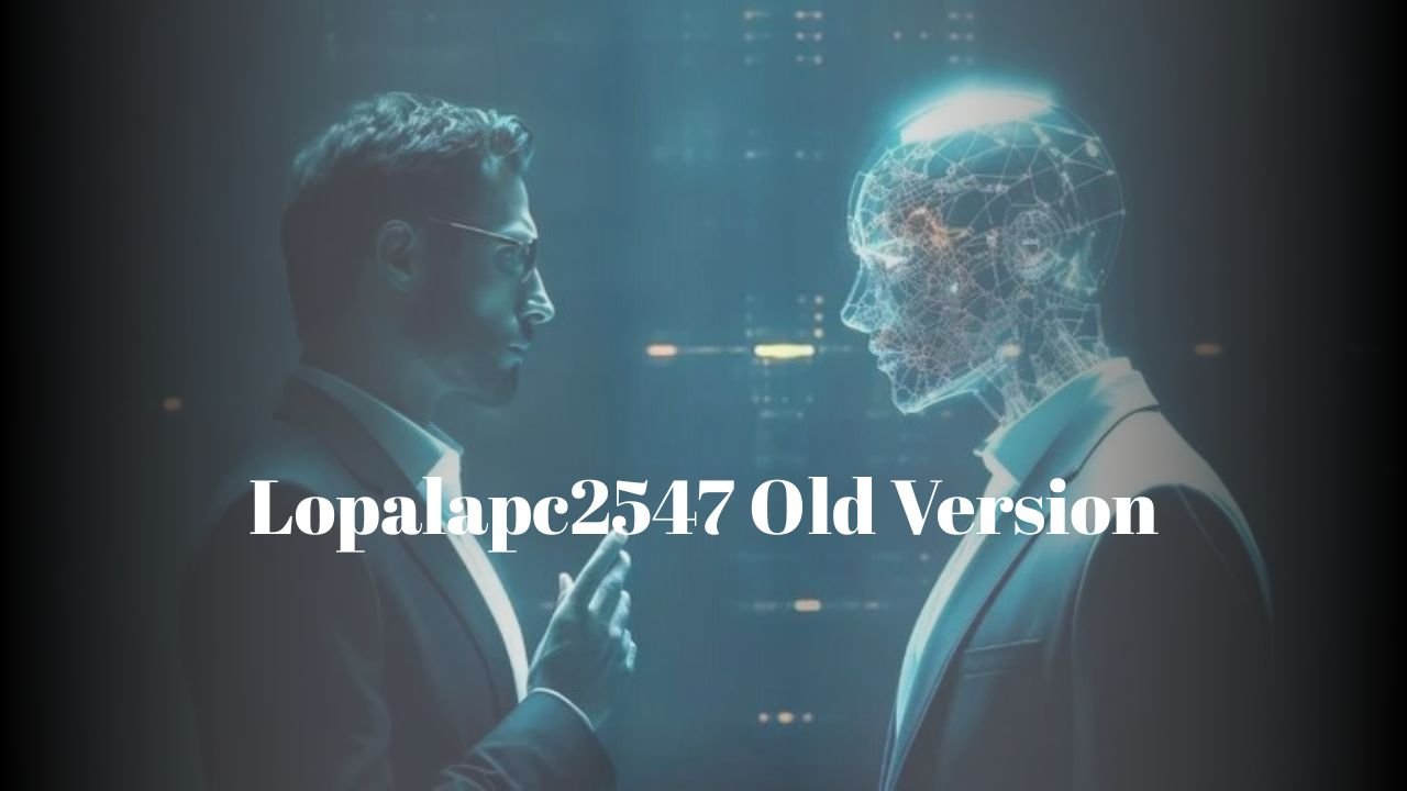 Lopalapc2547 Old Version