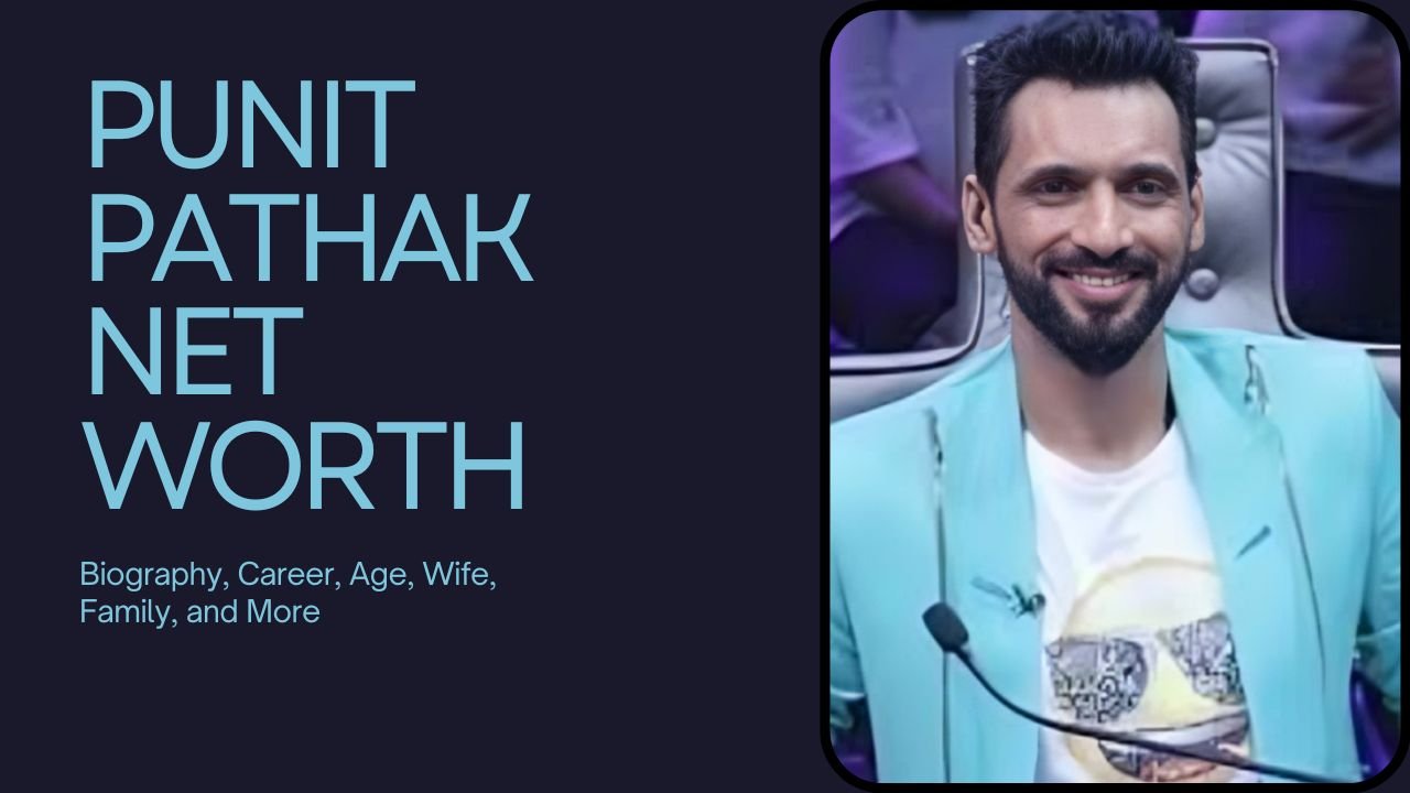 Punit Pathak Net Worth