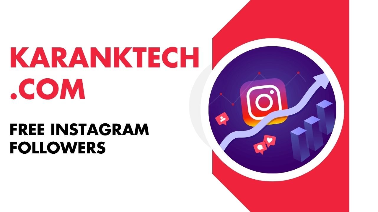 karanktech.com Free Instagram Followers – Fake or Real? Full Review 2025